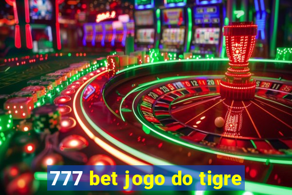 777 bet jogo do tigre